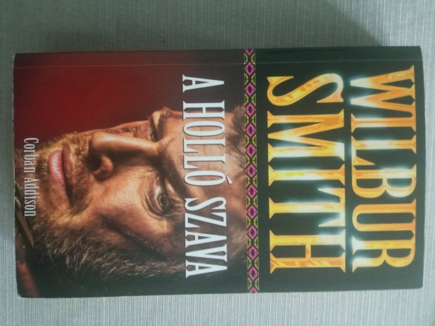 Wilbur Smith A holló szava
