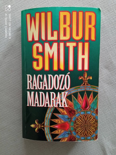 Wilbur Smith Ragadoz madarak