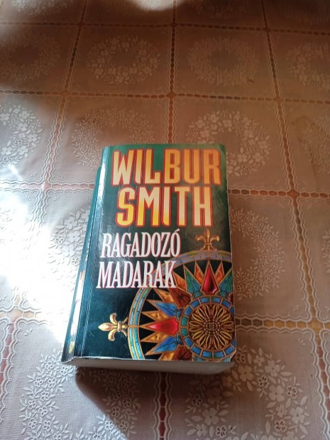 Wilbur Smith Ragadoz madarak