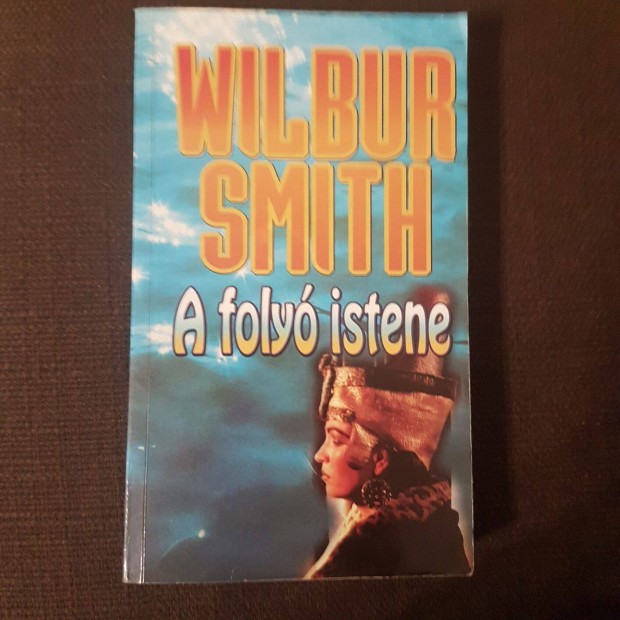 Wilbur Smith: A foly Istene