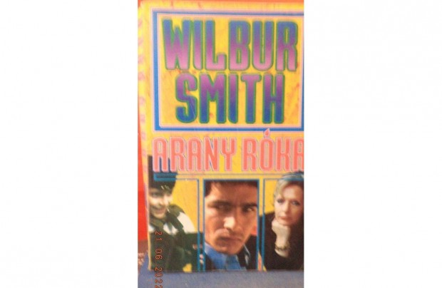 Wilbur Smith: Arany rka