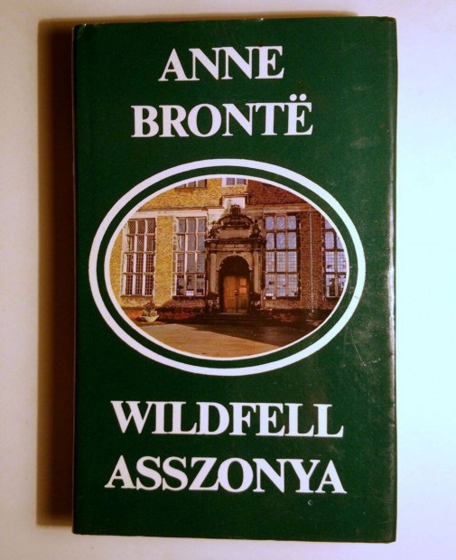 Wildfell Asszonya (Anne Bronte) 1985 (10kp+tartalom)