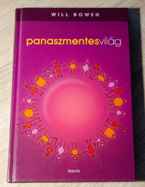 Will Bowen - Panaszmentes vilg