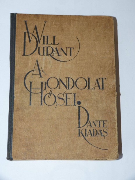 Will Durant A gondolat hsei / knyv 1943 Dante Kiads