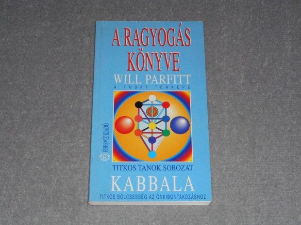 Will Parfitt - A ragyogs knyve - A tudat trkpe - Kabbala