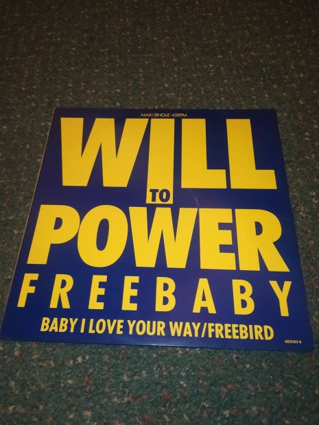 Will To Power Freebaby (Baby, I Love Your Way/Free Bird) 1988