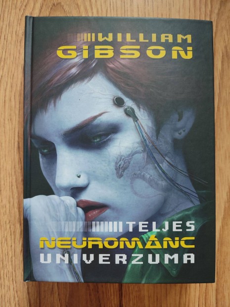 William Gibson Teljes Neuromnc Univerzuma