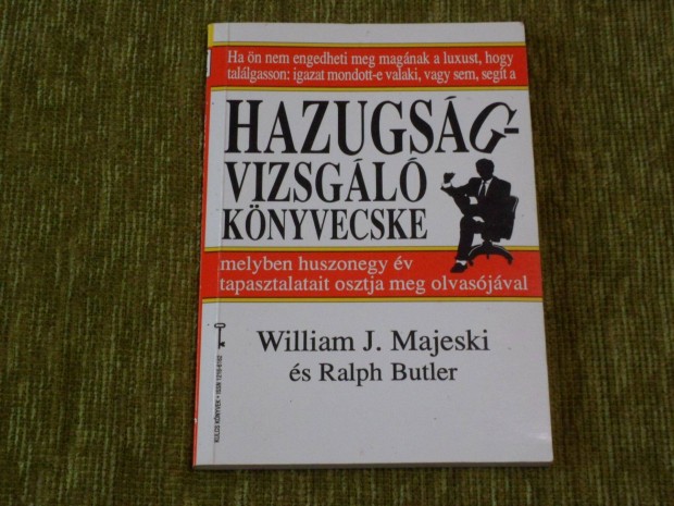 William J. Majeski - Ralph Butler: Hazugsgvizsgl knyvecske