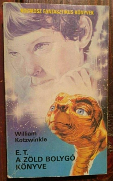 William Kotzwinkle - E.T. / A Zld Bolyg knyve