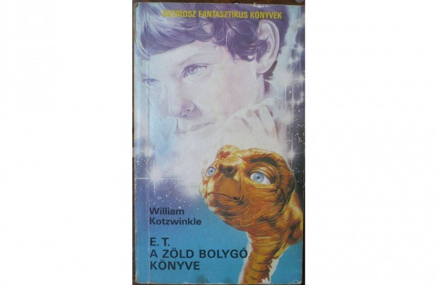 William Kotzwinkle - E. T. A Zld Bolyg Knyve