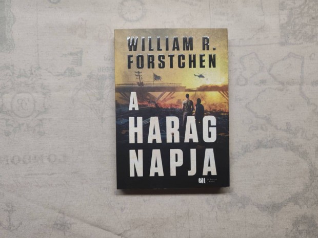 William R. Forstchen - A harag napja