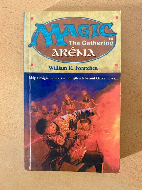 William R. Forstchen - Magic the Gathering - Arna (Neotek Kiad 1995)