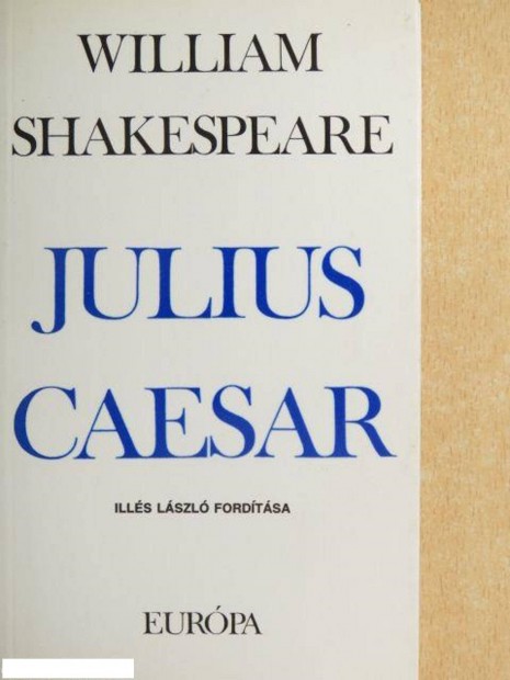 William Shakespeare: Julius Caesar - j fordts