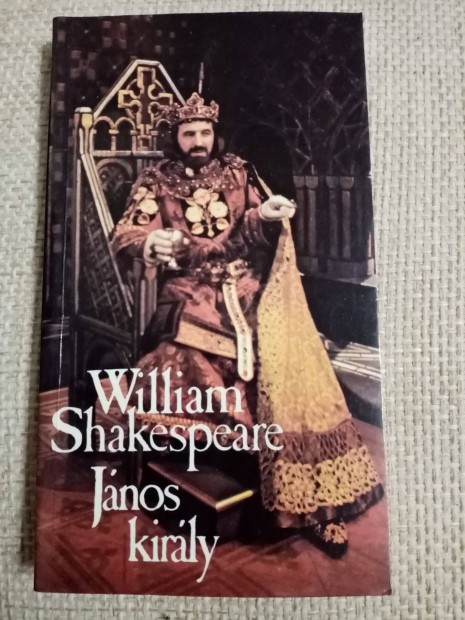 William Shakespeare : Jnos kirly