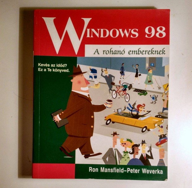 Windows 98 A Rohah Embereknek (Mansfield-Weverka) 1999 (9kp+tartalom