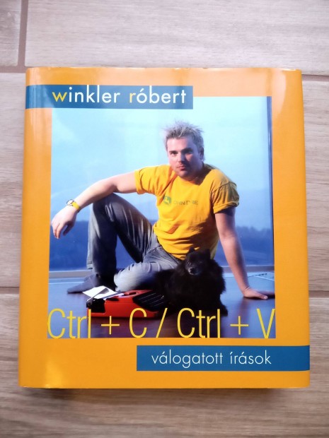 Winkler Rbert: Ctrl + C / Ctrl + V