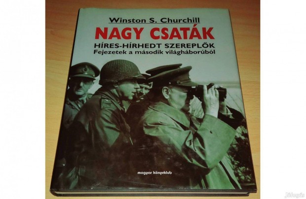 Winston S. Churchill - Nagy csatk c.knyve