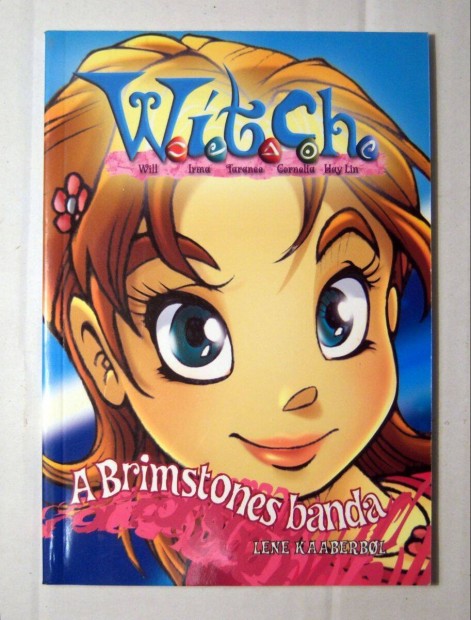 Witch-A Brimstones Banda (Lene Kaaberbol) 2007 (foltmentes) 5kp+tarta