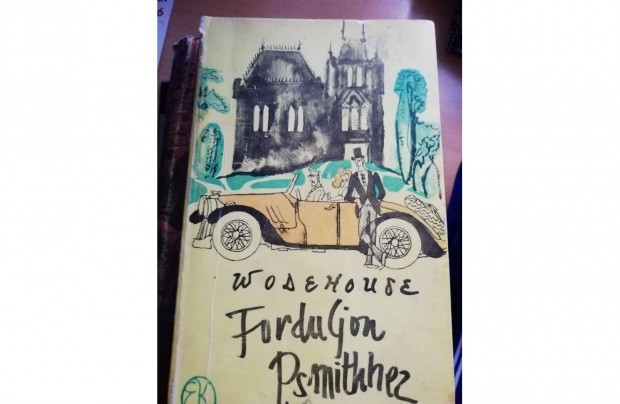 Wodehouse - Forduljon Psmithhez 500 forint