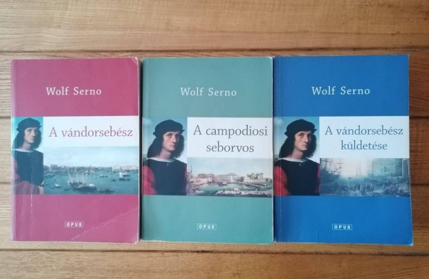 Wolf Serno: A vndorsebsz trilgia, 1-3