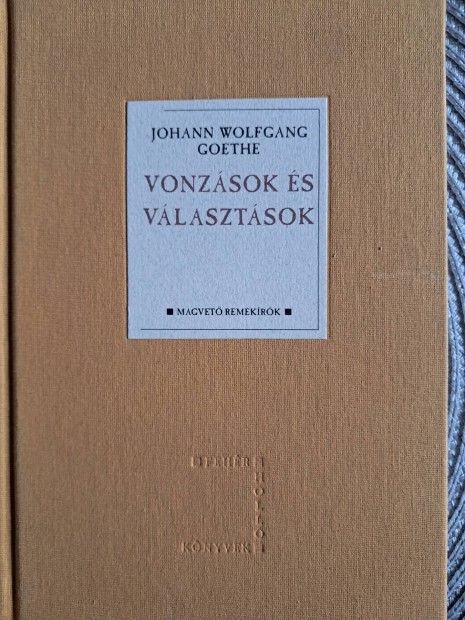 Wolfgang Goethe Vonzsok s Vlasztsok 