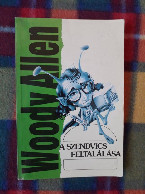 Woody Allen: A szendvics feltallsa