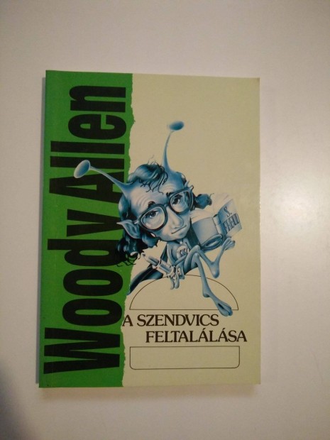 Woody Allen - A szendvics feltallsa