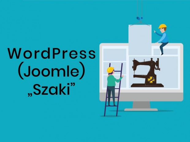 Wordpress "Szaki "- Heti 3 nap - 6 óra - Vállalkozóként is