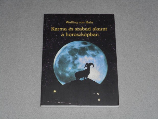 Wulfing von Rohr - Karma s szabad akarat a horoszkpban