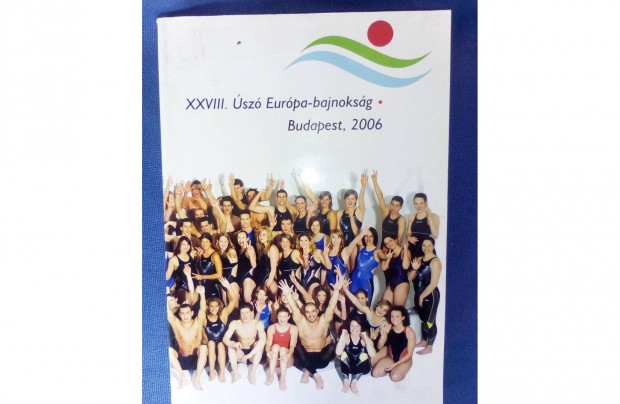 XXVIII. sz Eurpa-bajnoksg Budapest, 2006 knyv elad