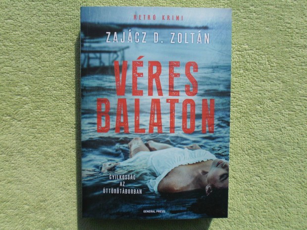 Zajcz D. Zoltn: Vres Balaton /Magyar krimik/