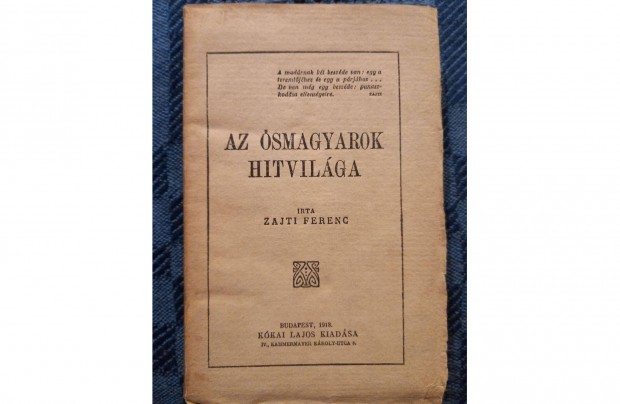 Zajti Ferenc: smagyarok hitvilga (Teljes-1918.) antikvr knyv elad