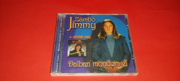 Zmb Jimmy Dalban mondom el + bonus tracks Cd 