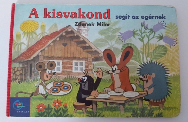 Zdenek Miler: A kisvakond segít az egérnek
