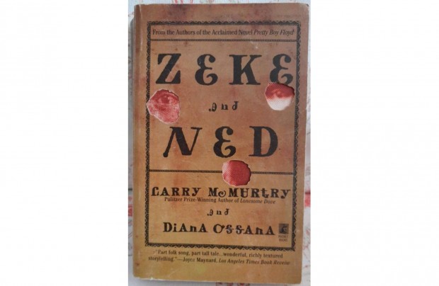 Zeke and Ned Larry Mcmurtry , Diana Ossana