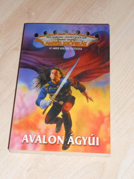 Zelazny: Avalon gyi (Amber hercegei folytatsa )
