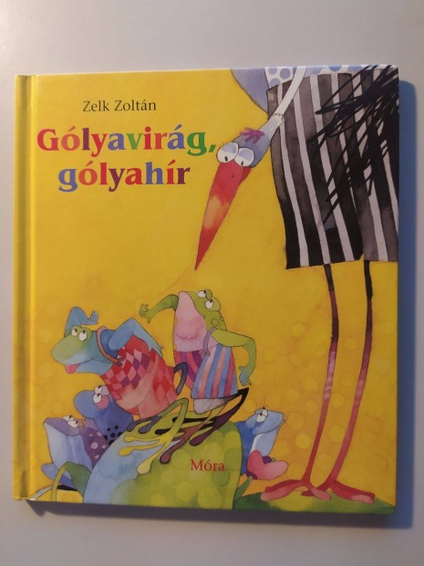 Zelk Zoltn Glyavirg, glyahr