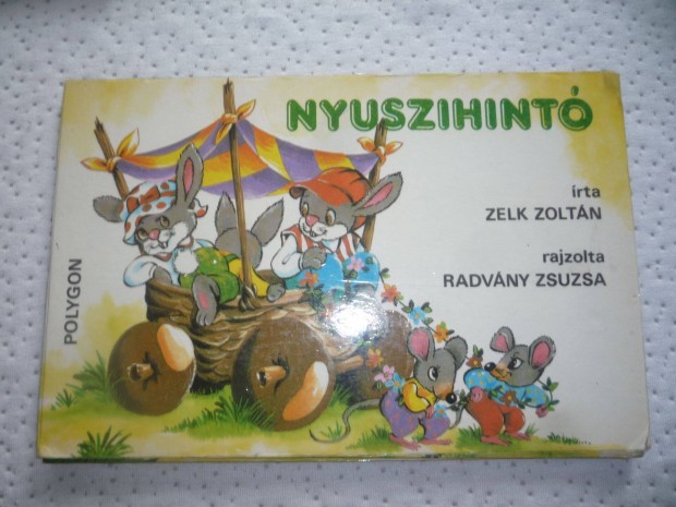 Zelk Zoltn Radvny Zsuzsa Nyuszihint 1990