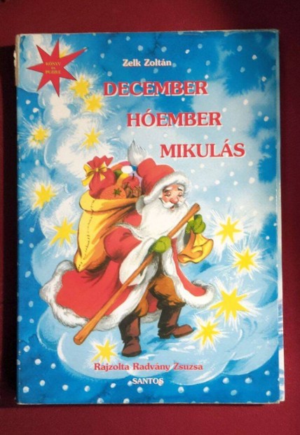 Zelk Zoltán: December, hóember, mikulás könyv
