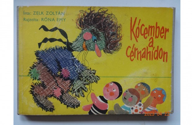 Zelk Zoltán: Kócember a cérnahídon - régi leporelló mesekönyv Róna Emy