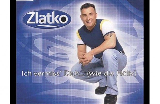 Zlatko - Ich Vermiss Dich (Wie Die Hlle) CD