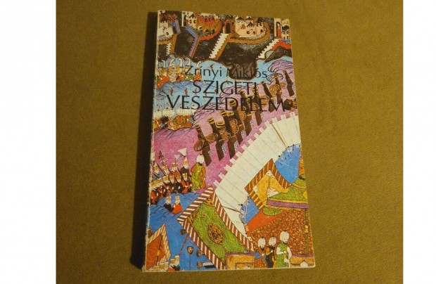 Zrínyi Miklós: Szigeti veszedelem