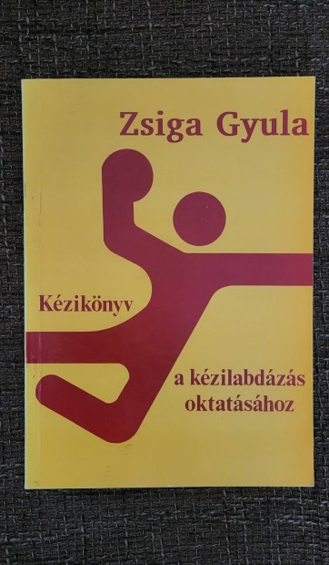 Zsiga Gyula: Kziknyv a kzilabdzs oktatshoz