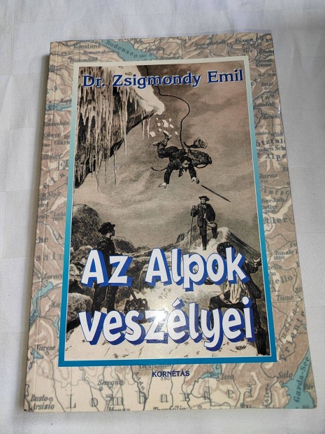 Zsigmondy Emil: Az Alpok veszélyei