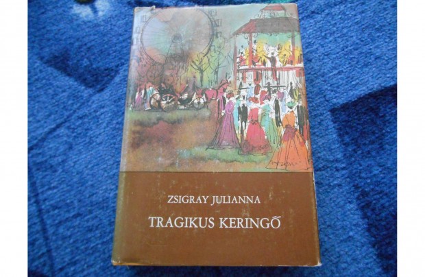 Zsigray Julianna: Tragikus kering