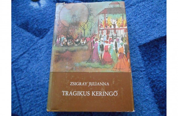 Zsigray Julianna: Tragikus kering