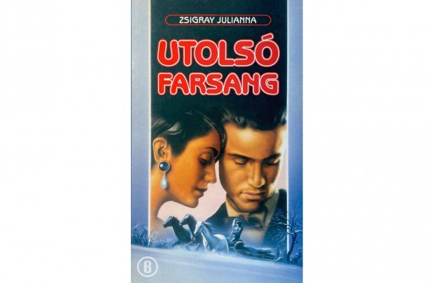 Zsigray Julianna: Utols farsang (Csak szemlyesen!)