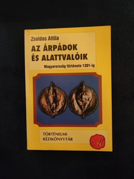 Zsoldos Attila Az rpdok s alattvalik az