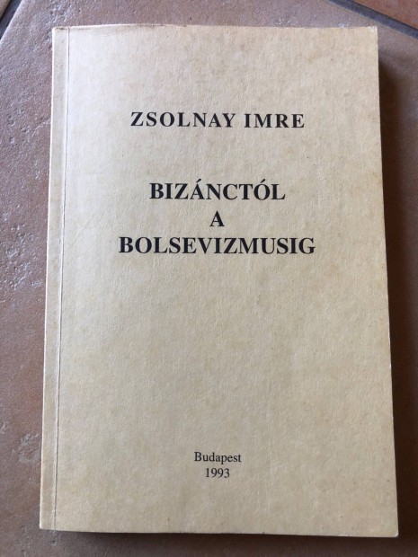 Zsolnay Imre: Biznctl a bolsevizmusig - ritka tanulmny!