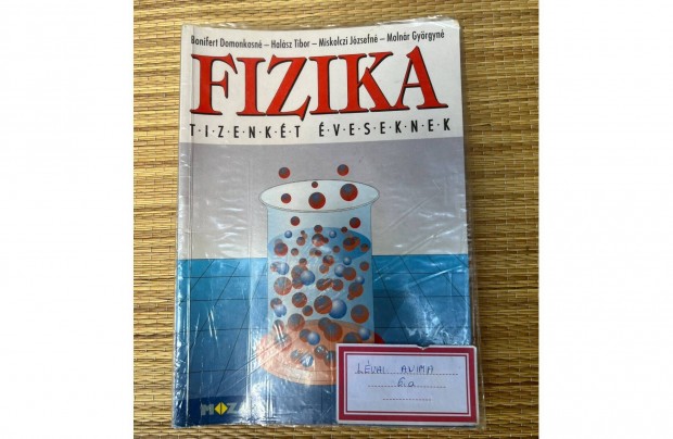 . Fizika tizenkt veseknek (6.) - Bonifert Domonkosn